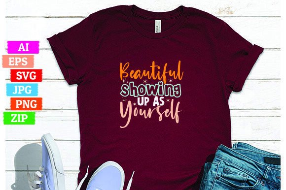 Beautiful Showing Up As Yourself