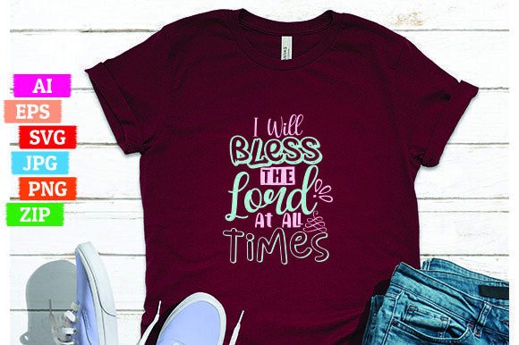 I Will Bless the Lord at All Times: A Strategic Design for Purposeful Expression