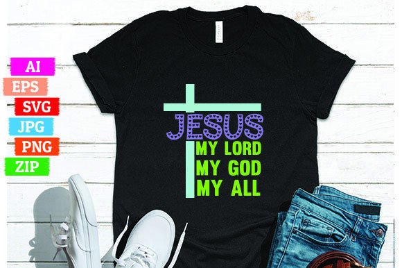 Jesus My Lord My God My All – A Powerful T-shirt Design for Print On Demand Businesses