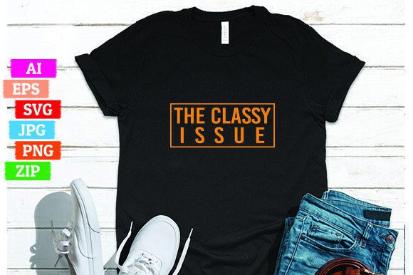 The Classy Issue: A Versatile T-Shirt Design for Print On Demand Success