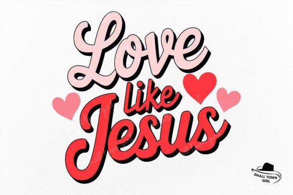 Valentine Christian Love Like Jesus Png: A Versatile Digital Asset for Creative Projects